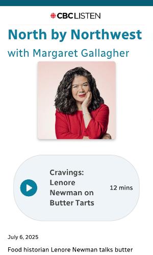 CBC Cravings Lenore Newman on Butter Tarts